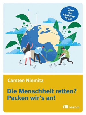cover image of Die Menschheit retten? Packen wir's an!